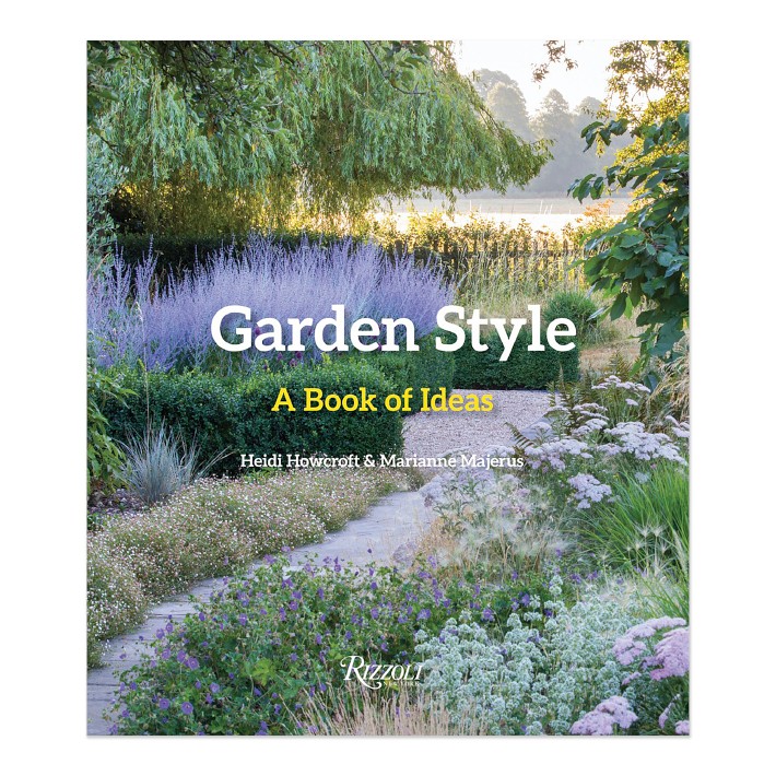 Heidi Howcroft, Marianne Majerus: Garden Style: A Book of Ideas