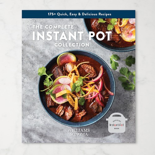 The Complete Instant Pot Collection Cookbook