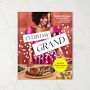 Jocelyn Delk Adams: Everyday Grand: Soulful Recipes for Celebrating Life's Big and Small Moments