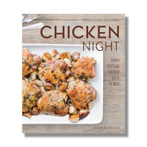 Williams Sonoma What's For Dinner: Chicken Night Cookbook | Williams Sonoma