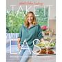 What's Gaby Cooking: Take It Easy: Recipes for Zero Stress Deliciousness