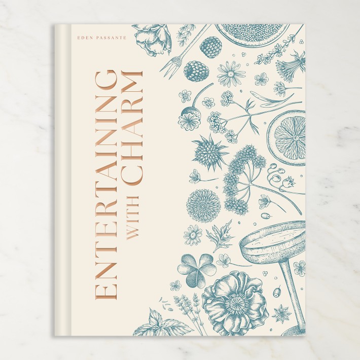 Eden Passante: Entertaining with Charm: A Modern Guide to Relaxed Gatherings