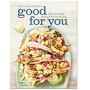 Williams Sonoma Good For You Cookbook by Dana Jacobi