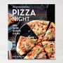 Williams Sonoma What's For Dinner: Pizza Night Cookbook
