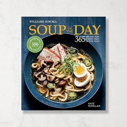 Williams Sonoma Soup of the Day Cookbook Revised