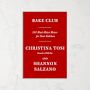 Christina Tosi: Bake Club: 101 Must-Have Moves for Your Kitchen: A Cookbook