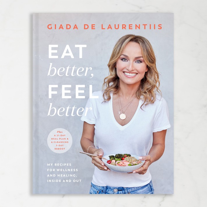 Eat Better Feel Better by Giada De Laurentiis