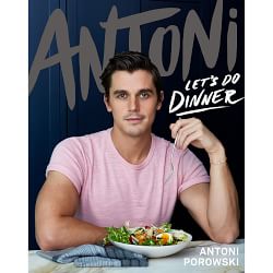 Antoni: Let’s Do Dinner Autographed Cookbook