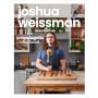 Joshua Weissman: An Unapologetic Cookbook