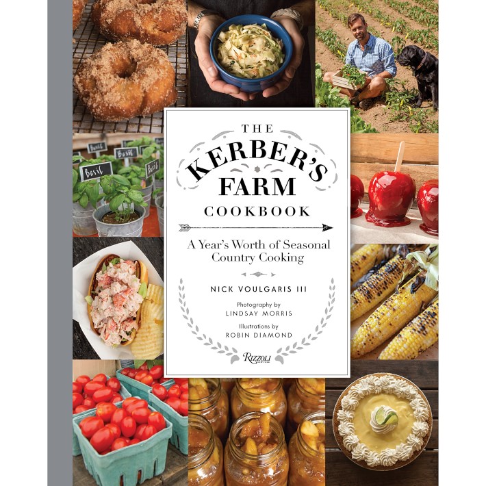 The Kerber's Farm Cookbook: A Year's Worth of Seasonal Country Cooking