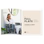 Ayesha Curry: The Full Plate; Flavor-Filled, Easy Recipes for Families with No Time and a Lot to Do
