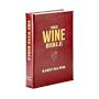 Karen Macneil: The Wine Bible
