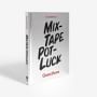 Mixtape Potluck Cookbook