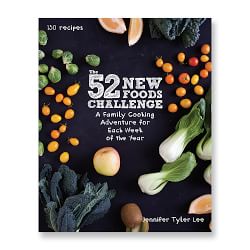 52 New Foods Challenge Cookbook