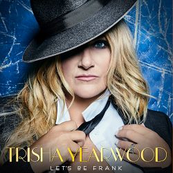 Trisha Yearwood: Let's Be Frank CD