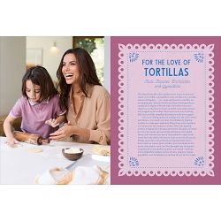 Eva Longoria: My Mexican Kitchen: 100 Recipes Rich with Tradition, Flavor, and Spice