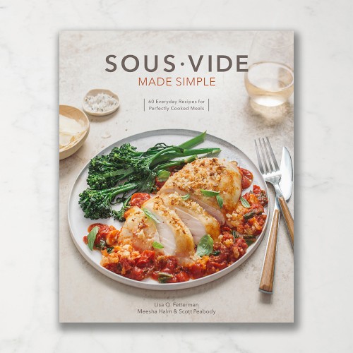 Sous Vide Made Simple Cookbook