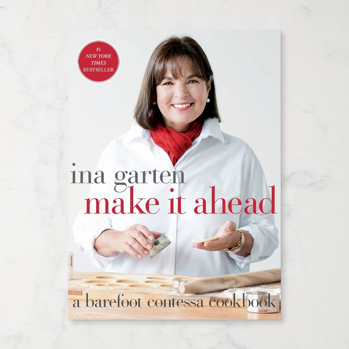 Ina Garten Make It Ahead Cookbook | Williams Sonoma