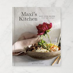 Maxine Sharf: Maxi's Kitchen: Easy Go-To Recipes to Make Again and Again