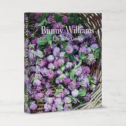 Bunny Williams: Life in the Garden