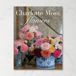 Charlotte Moss: Flowers