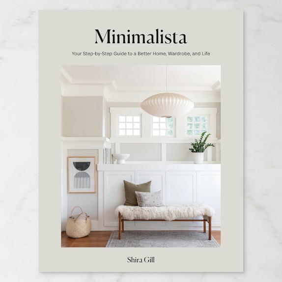 Minimalista: Step-by-Step Home Guide | Williams Sonoma