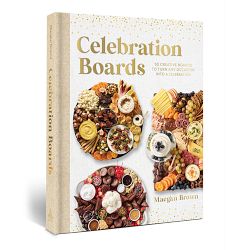 Maegan Brown: Celebration Boards: 50 Creative Boards to Turn Any Occasion into a Celebration