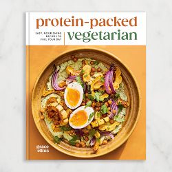 Grace Elkus: Protein-Packed Vegetarian: Easy, Nourishing Recipes to Fuel Your Day