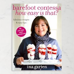 Ina Garten: Barefoot Contessa How Easy Is That