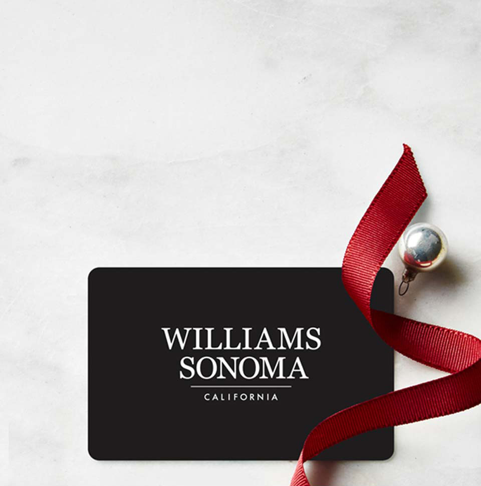 Williams Sonoma Gift Card and eGift | Williams Sonoma