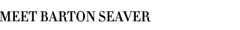 Meet Barton Seaver