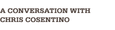 A Conversation With Chris Cosentino