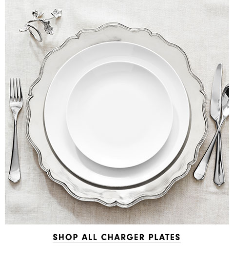 Shop All Charger Plates >