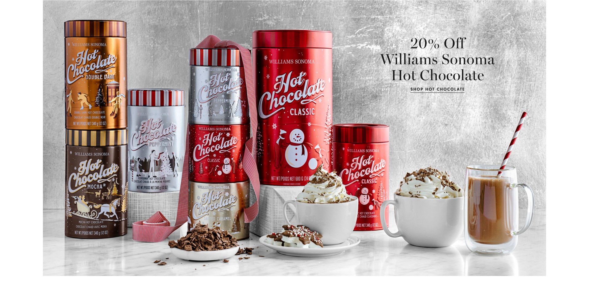 20% Off Williams Sonoma Hot Chocolate*