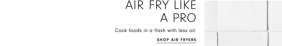 Shop Air Fryers