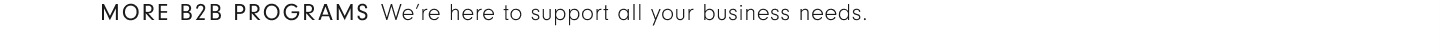 More B2B Programs More B2B Programs