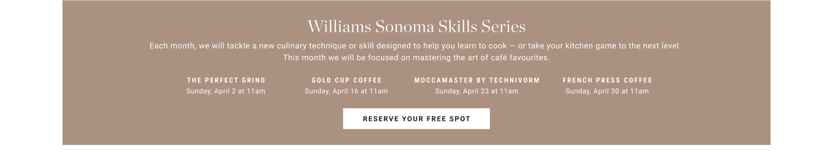 Reserve Your Free Spot for Our Coffee Skills Series