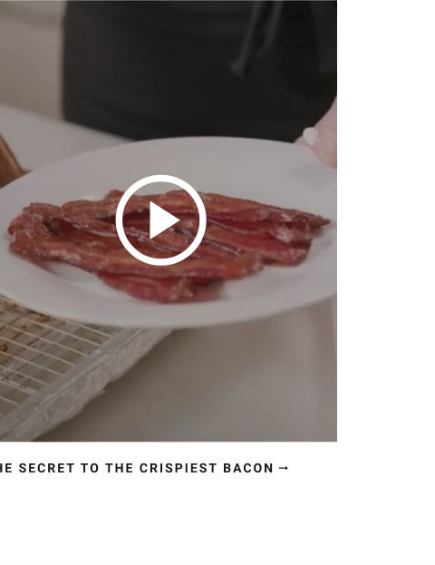 The Secret To The Crispiest Bacon