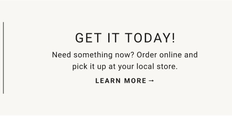 Buy Online & Pick Up In Stores