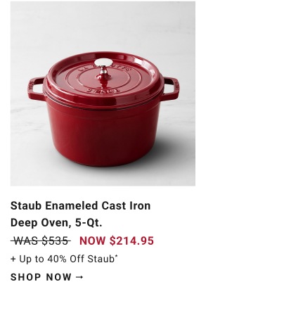 Warehouse Sale - Up to 40% Off Staub*