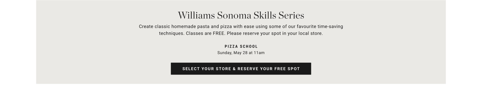 Reserve a free spot - Williams Sonoma Skills Series