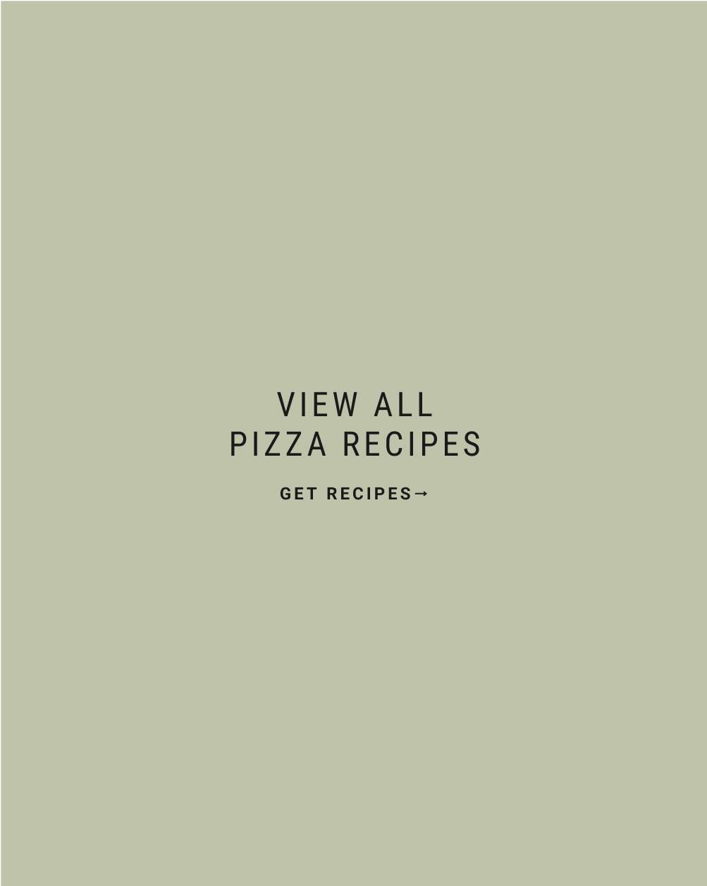 View All Pizza Recipes