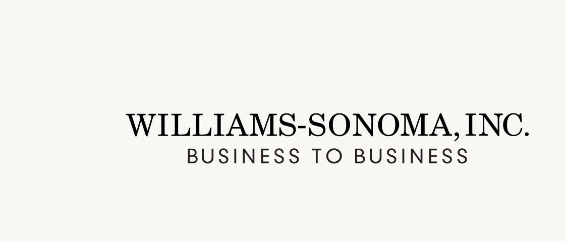 Williams Sonoma Inc. Business to Business