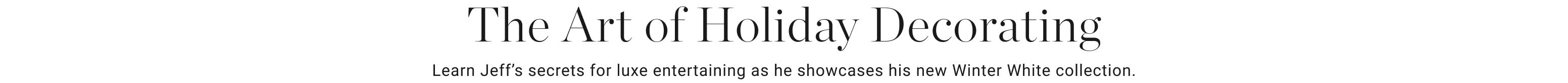 The Art of Holiday Decorating