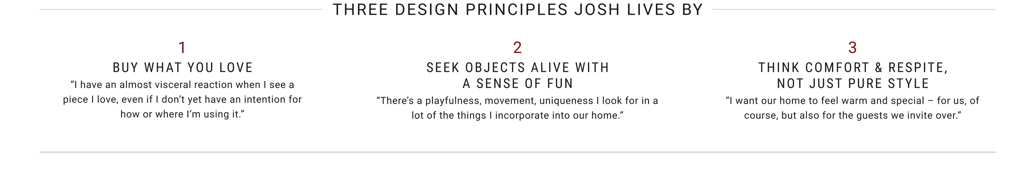 3 Design Maxims Josh Lives by