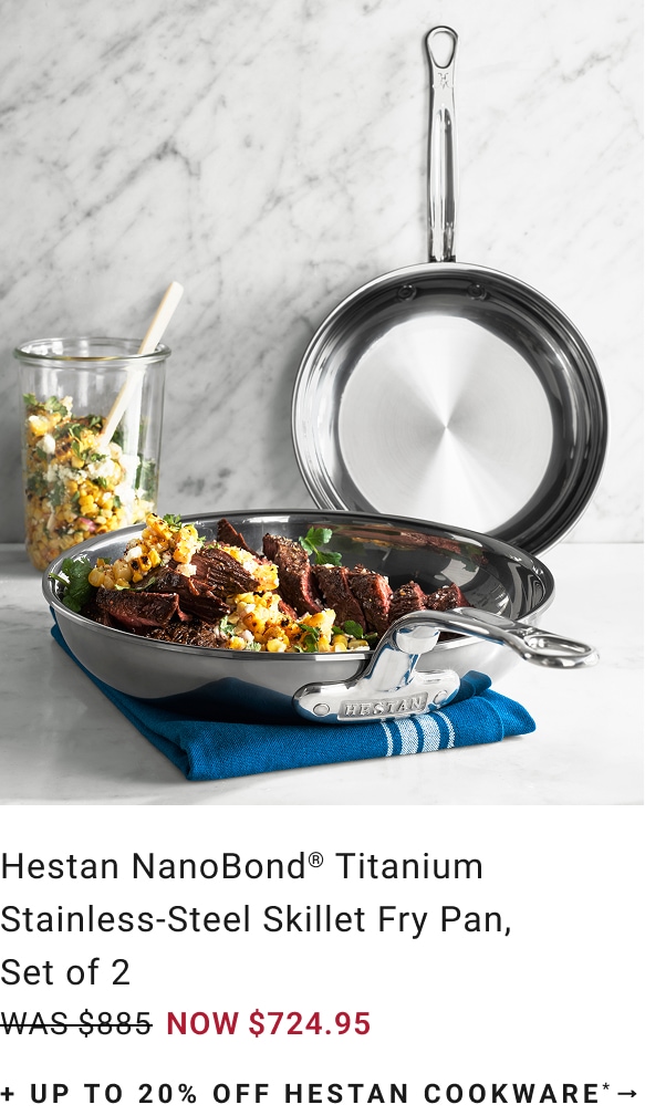 Up to 20% Off Hestan Cookware