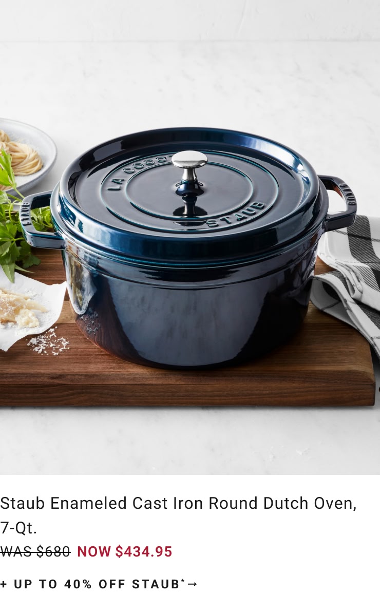 Up to 40% Off Select Staub Up to 40% Off Select Staub
