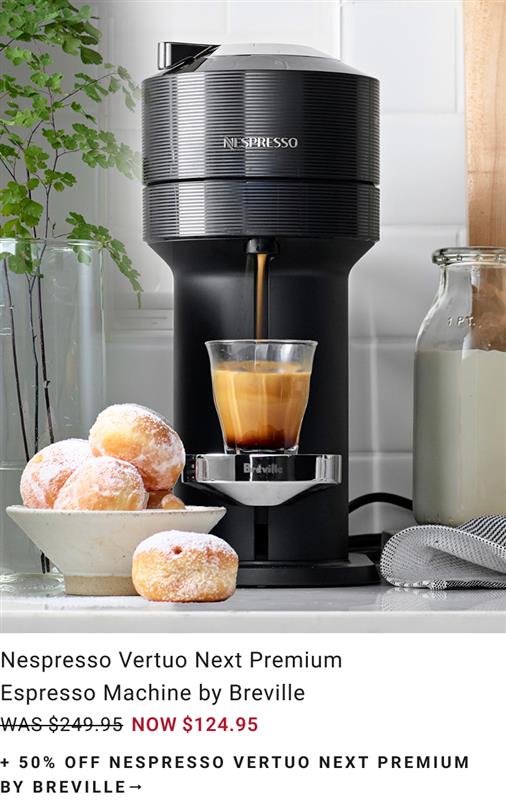 50% Off Nespresso Vertuo Next Premium By Breville