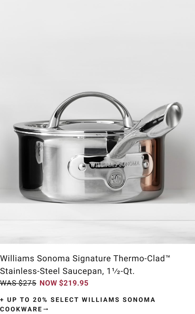 Up to 20% Off Select Williams Sonoma Cookware