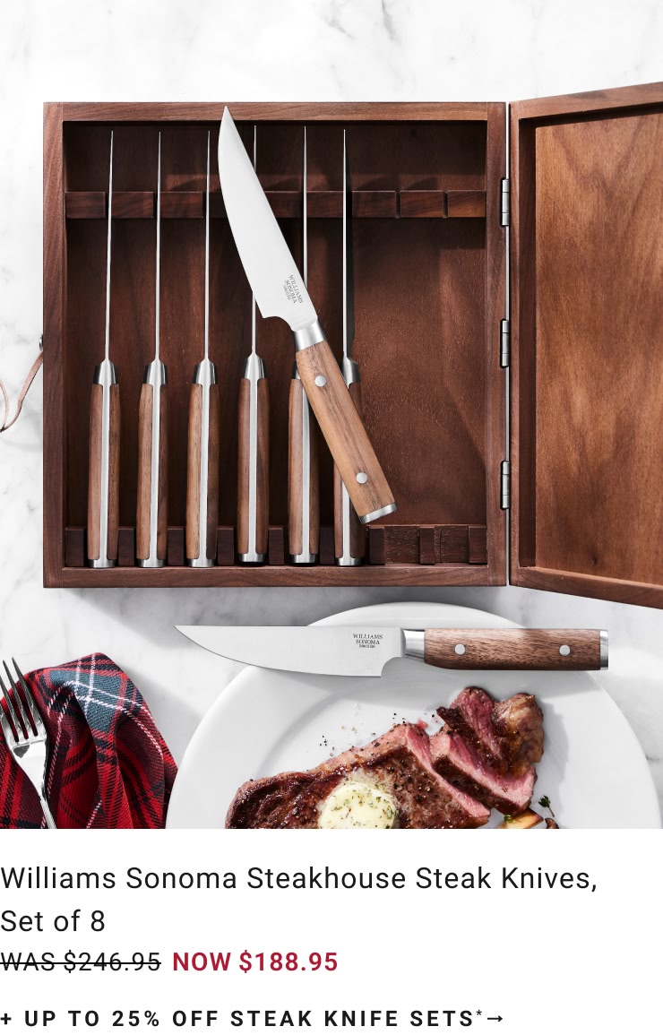 Up to 25% Off Steak Knife Sets*